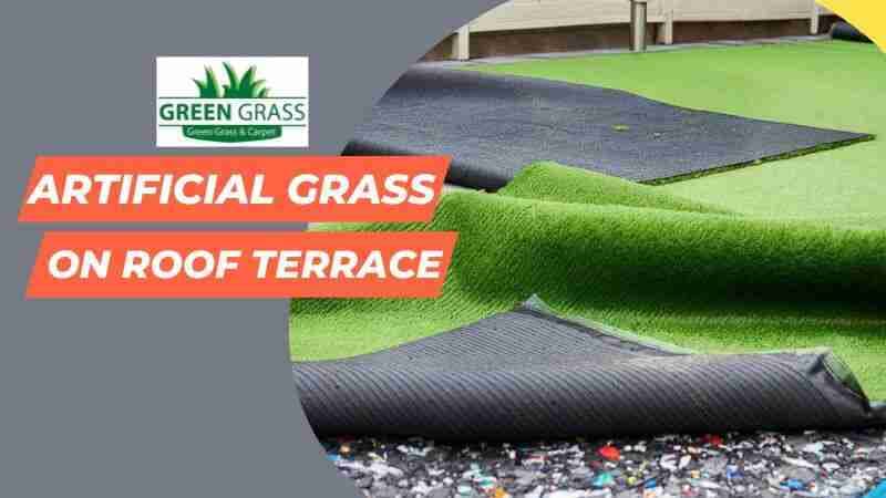 Cost of Artificial Grass on Roof Terrace: Is It Worth the Investment?